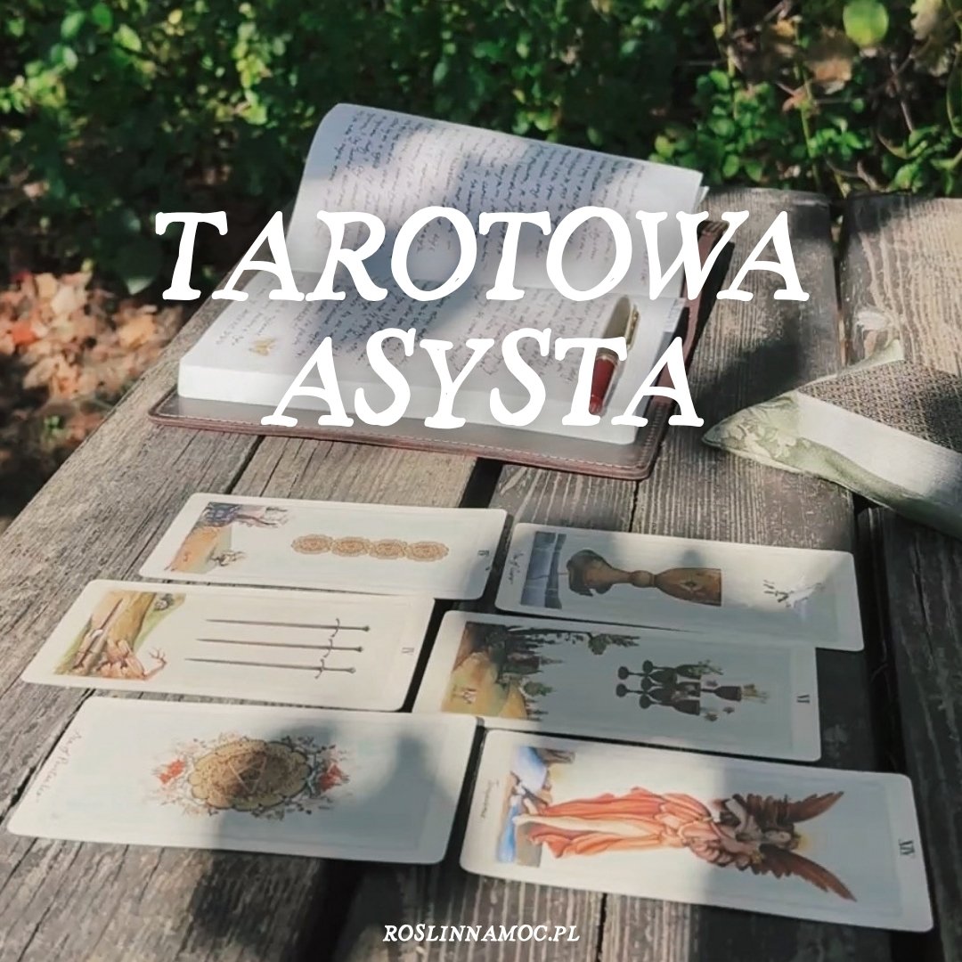 Tarotowa Asysta - wspólnie zinterpretujmy Twoje karty